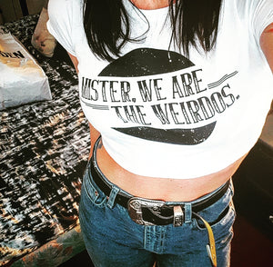 Mister, We Are the Weirdos Fitted Crop Top