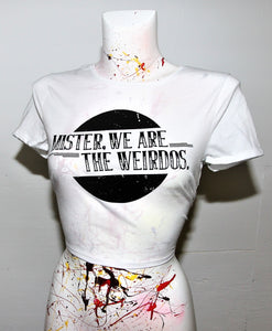 Mister, We Are the Weirdos Fitted Crop Top