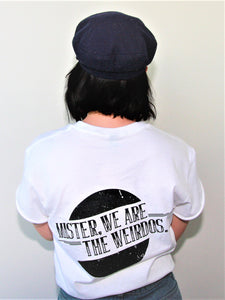 Mister, We Are the Weirdos - Branded Tee